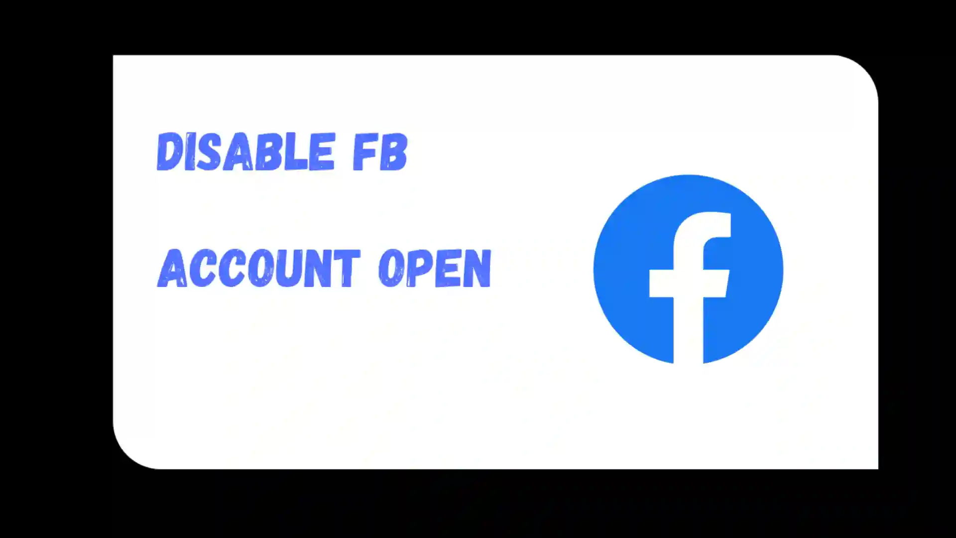 Disable-fb-account-open-kaise-kare