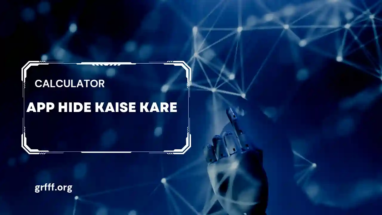 Calculator-app-se-app-hide-kaise-kare